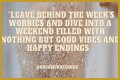 Start Your Weekend With Inspiration